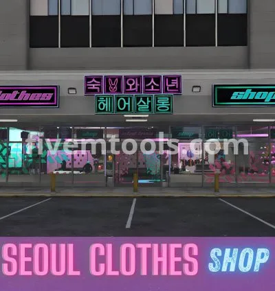 Seoul Clothing Shop MLO – FiveM Neon Fashion Store | Little Seoul Business MLO